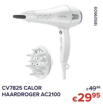 Promoties Cv7825 calor haardroger ac2100 - Calor - Geldig van 01/12/2021 tot 31/12/2021 bij Euro Shop