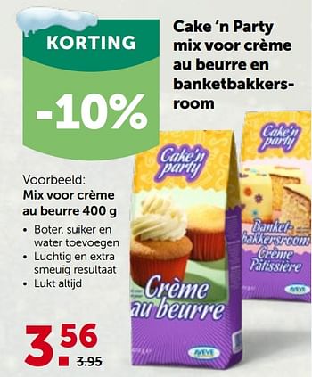 Promoties Mix voor crème au beurre - Cake'n Party - Geldig van 01/12/2021 tot 11/12/2021 bij Aveve