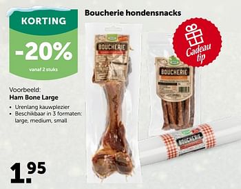 Promoties Boucherie hondensnacks ham bone large - Huismerk - Aveve - Geldig van 01/12/2021 tot 11/12/2021 bij Aveve