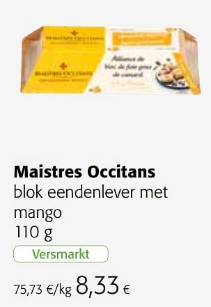 Promoties Maistres occitans blok eendenlever met mango - Maistres Occitans - Geldig van 01/12/2021 tot 14/12/2021 bij Colruyt