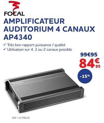 Promotions Focal amplificateur auditorium 4 canaux ap4340 - Focal - Valide de 30/11/2021 à 04/01/2022 chez Auto 5