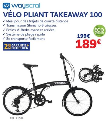 Promotions Vélo pliant takeaway 100 - Wayscrall - Valide de 30/11/2021 à 04/01/2022 chez Auto 5