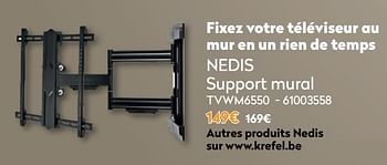 Promotions Nedis support mural tvwm6550 - Nedis - Valide de 01/12/2021 à 31/12/2021 chez Krefel
