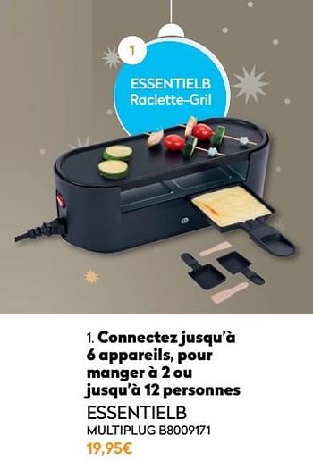 Promotions Essentielb raclette-gril multiplug - Essentielb - Valide de 01/12/2021 à 31/12/2021 chez Krefel
