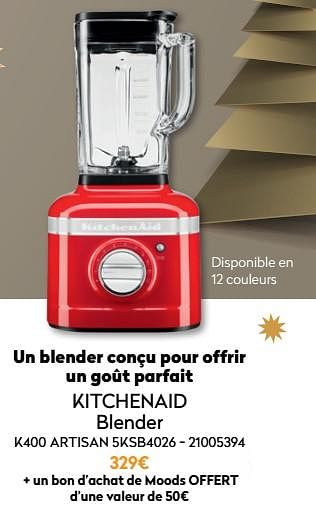 Promotions Kitchenaid blender k400 artisan 5ksb4026 - Kitchenaid - Valide de 01/12/2021 à 31/12/2021 chez Krefel
