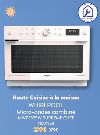 Promotions Whirlpool micro-ondes combiné mwp339sw supreme chef - Whirlpool - Valide de 01/12/2021 à 31/12/2021 chez Krefel