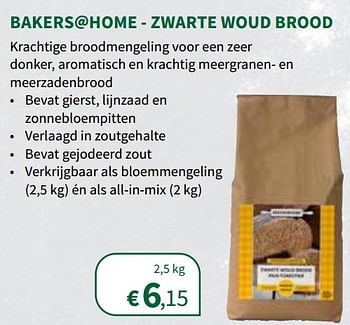 Promoties Bakers@home - zwarte woud brood bloemmengelingen - Bakers@Home - Geldig van 01/12/2021 tot 12/12/2021 bij Horta
