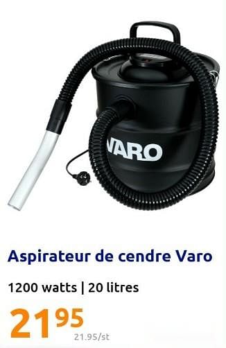 Promoties Aspirateur de cendre varo - Varo - Geldig van 22/12/2021 tot 28/12/2201 bij Action