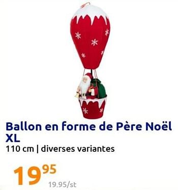 Promotions Ballon en forme de père noël xl - Produit Maison - Action - Valide de 22/12/2021 à 28/12/2201 chez Action