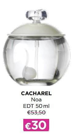 Promoties Cacharel noa edt - Cacharel - Geldig van 03/01/2022 tot 31/01/2022 bij ICI PARIS XL