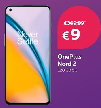Promotions Oneplus nord 2 128gb 5g - OnePlus - Valide de 04/01/2022 à 31/01/2022 chez Proximus