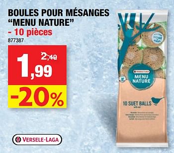 Promotions Boules pour mésanges menu nature - Versele-Laga - Valide de 05/01/2022 à 16/01/2022 chez Hubo