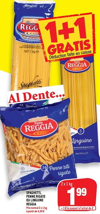 Promotions Spaghetti, penne rigate ou linguine reggia - Reggia - Valide de 05/01/2022 à 11/01/2022 chez Match