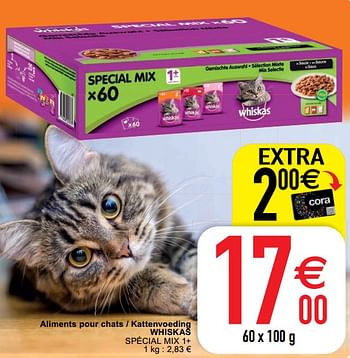 Promoties Aliments pour chats - kattenvoeding whiskas spécial mix 1+ - Whiskas - Geldig van 11/01/2022 tot 24/01/2022 bij Cora
