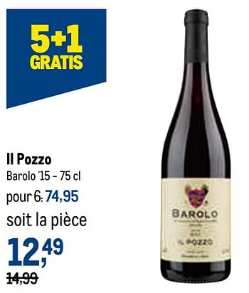 Promotions Il pozzo barolo `15 - Vins rouges - Valide de 12/01/2022 à 25/01/2022 chez Makro