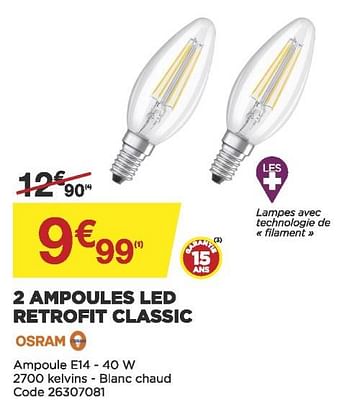 Promotions 2 ampoules led retrofit classic - Osram - Valide de 05/01/2022 à 15/01/2022 chez Brico Marché