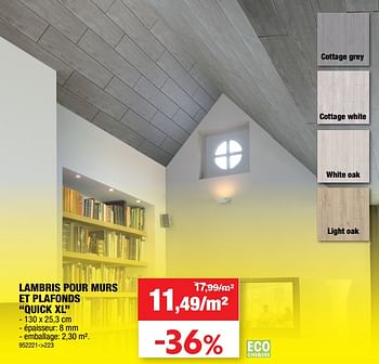 Promotions Lambris pour murs et plafonds quick xl - Marque inconnue - Valide de 12/01/2022 à 16/01/2022 chez Hubo