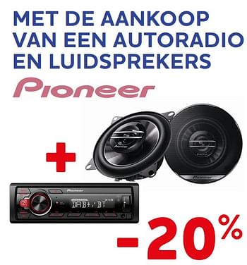 Promoties Pioneer met de aankoop van een autoradio en luidsprekers -20% - Huismerk - Auto 5  - Geldig van 07/01/2022 tot 08/03/2022 bij Auto 5