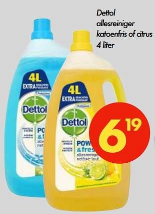 Promoties Dettol allesreiniger katoenfris of citrus - Dettol - Geldig van 11/01/2022 tot 23/01/2022 bij Dip & Da