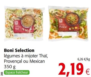 Promotions Boni selection légumes à mijoter thaï, provençal ou mexican - Boni - Valide de 12/01/2022 à 25/01/2022 chez Colruyt