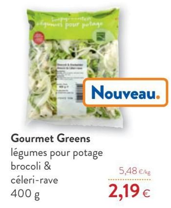 Promotions Gourmet greens légumes pour potage brocoli + céleri-rave - Gourmet Greens - Valide de 12/01/2022 à 25/01/2022 chez OKay