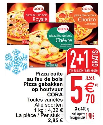 Promotions Pizza cuite au feu de bois pizza gebakken op houtvuur cora - Produit maison - Cora - Valide de 18/01/2022 à 24/01/2022 chez Cora