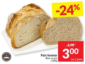 Promotions Pain fermier blanc ou gris - Produit maison - Intermarche - Valide de 18/01/2022 à 23/01/2022 chez Intermarche