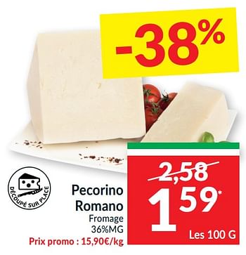 Promotions Pecorino romano fromage - Pecorino - Valide de 18/01/2022 à 23/01/2022 chez Intermarche