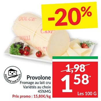 Promotions Provolone fromage au lait cru - Produit maison - Intermarche - Valide de 18/01/2022 à 23/01/2022 chez Intermarche
