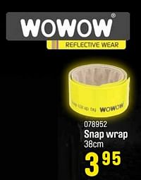 Snap wrap-Wowow