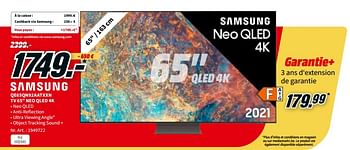 Promotions Samsung qe65qn92aatxxn tv 65`` neo qled 4k - Samsung - Valide de 24/01/2022 à 31/01/2022 chez Media Markt