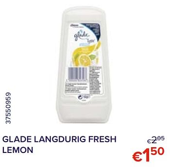Promoties Glade langdurig fresh lemon - Glade - Geldig van 01/02/2022 tot 28/02/2022 bij Euro Shop
