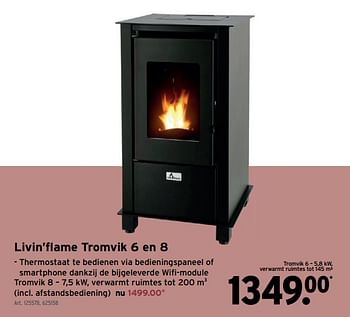 Promoties Livin’flame tromvik 6 en 8 - Livin Flame - Geldig van 02/02/2022 tot 27/02/2022 bij Gamma