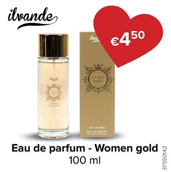 Promoties Eau de parfum - women gold - Ilvande - Geldig van 01/02/2022 tot 14/02/2022 bij Euro Shop