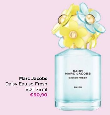 Promoties Marc jacobs daisy eau so fresh edt - Marc Jacobs - Geldig van 15/02/2022 tot 06/03/2022 bij ICI PARIS XL