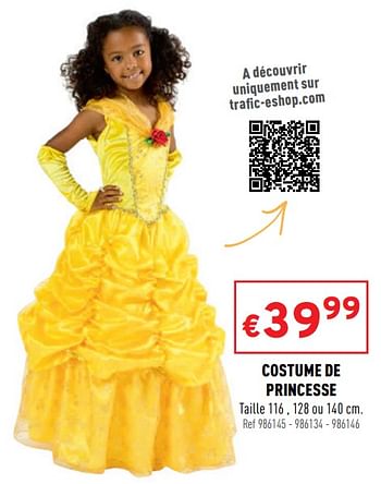 Promoties Costume de princesse - Huismerk - Trafic  - Geldig van 16/02/2022 tot 20/02/2022 bij Trafic