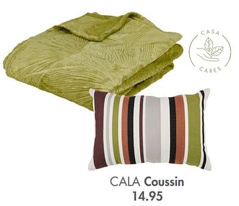 Promotions Cala coussin - Produit maison - Casa - Valide de 14/02/2022 à 27/03/2022 chez Casa