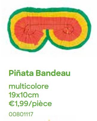 Promotions Piñata bandeau - Produit Maison - Ava - Valide de 01/03/2022 à 30/04/2022 chez Ava