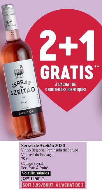 Promotions Serras de azeitão 2020 vinho regional península de setúbal vin rosé du portugal - Vins rosé - Valide de 03/03/2022 à 09/03/2022 chez Delhaize