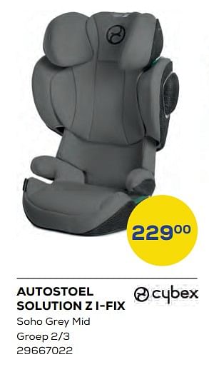 Promoties Autostoel solution z i-fix - Cybex - Geldig van 04/03/2022 tot 01/04/2022 bij Supra Bazar