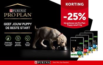 Promoties Korting -25% bij aankoop van pro plan puppy vanaf 3 kg - Purina - Geldig van 09/03/2022 tot 19/03/2022 bij Aveve
