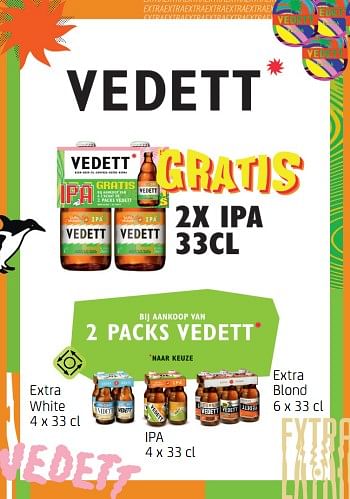 Promoties Gratis 2x ipa bij aankoop van 2 packs vedett - Vedett - Geldig van 11/03/2022 tot 24/03/2022 bij BelBev