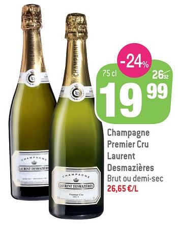 Promotions Champagne premier cru laurent desmazières brut ou demi-sec - Champagne - Valide de 16/03/2022 à 05/04/2022 chez Match