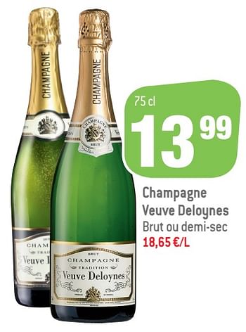 Promotions Champagne veuve deloynes brut ou demi-sec - Champagne - Valide de 16/03/2022 à 05/04/2022 chez Match