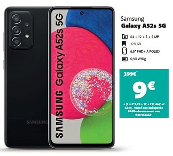 Promoties Samsung galaxy a52s 5g - Samsung - Geldig van 18/03/2022 tot 31/03/2022 bij Base