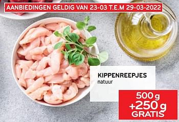 Promoties Kippenreepjes 500g +250g gratis - Huismerk - Alvo - Geldig van 23/03/2022 tot 29/03/2022 bij Alvo