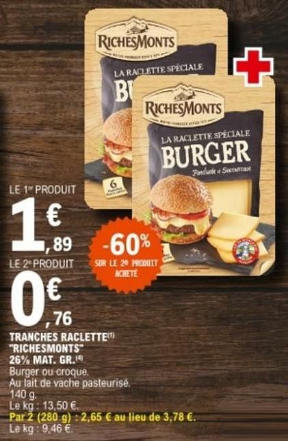 Riches Monts Tranches raclette richesmonts - En promotion chez E.Leclerc