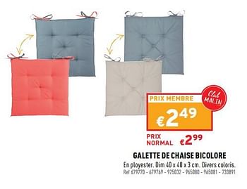 Promotions Galette de chaise bicolore - Produit maison - Trafic  - Valide de 30/03/2022 à 03/04/2022 chez Trafic