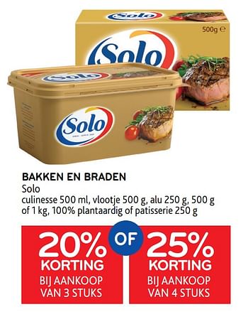 Promoties Bakken en braden solo 20% korting bij aankoop van 3 stuks of 25% korting bij aankoop van 4 stuks - Solo - Geldig van 06/04/2022 tot 19/04/2022 bij Alvo