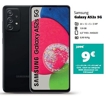 Promoties Samsung galaxy a52s 5g - Samsung - Geldig van 28/03/2022 tot 11/04/2022 bij Base